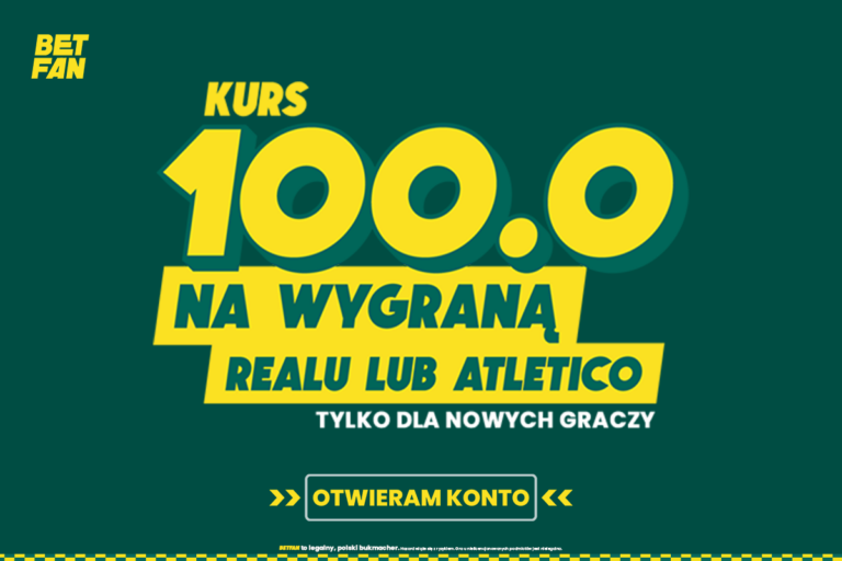 Betfan (24-25.02.2023): Kurs 100 na wygranego derbów Madrytu