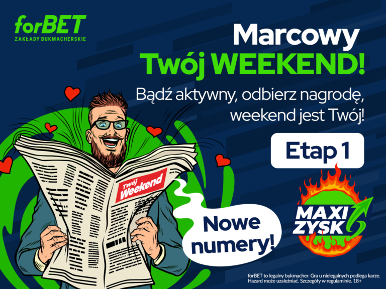 forBET (27.02-03.03.2023): Marcowy Twój Weekend, etap 1