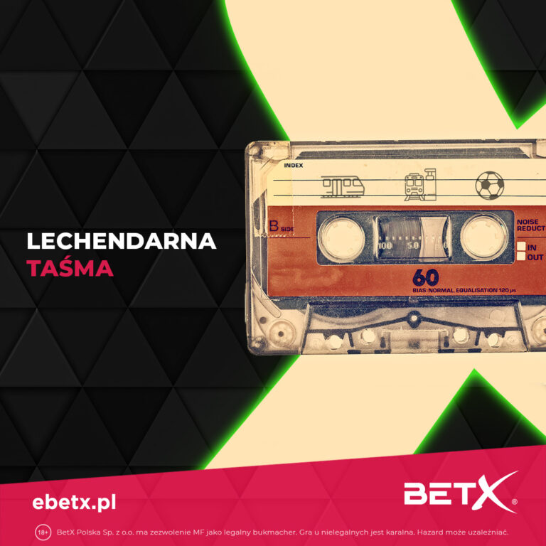 BetX (16.03.2023): Lechendarna taśma