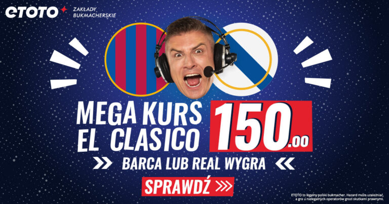 Etoto (16-19.03.2023): Mega kurs 150 na El Clasico