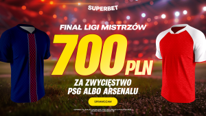 Superbet: Bonus 700 PLN za zwycięzcę finału Ligi Mistrzów (28-30.05.2026)