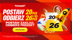 Superbet: Postaw 20 PLN, Odbierz 26 PLN