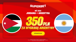 Superbet: Bonus 350 PLN za wygraną Argentyny w meczu z Jordanią (25-28.06.2026)